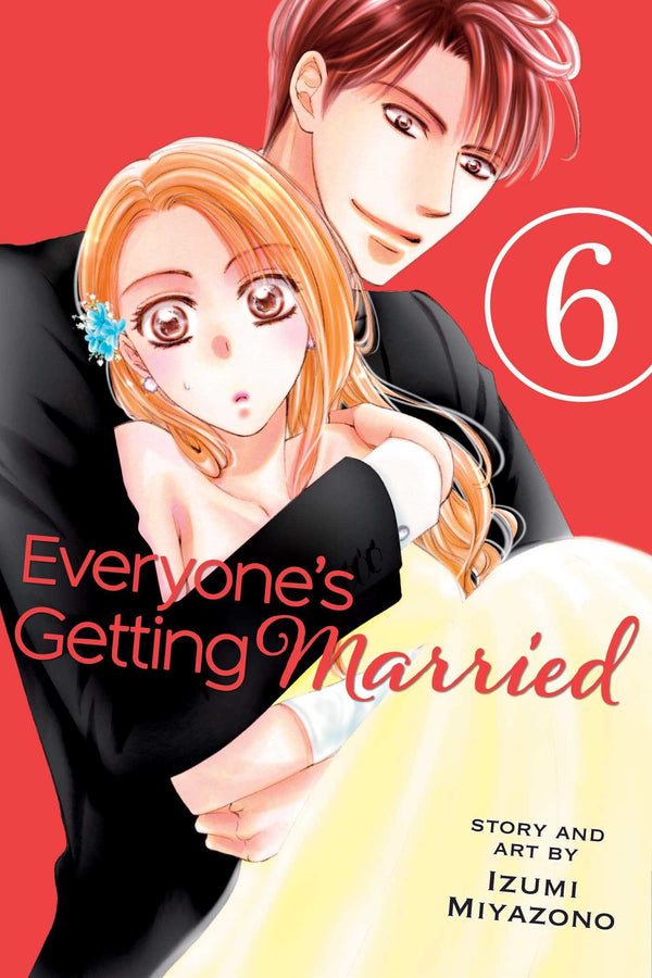 Book cover of Everyone's Getting Married, Vol. 6 by Izumi Miyazono