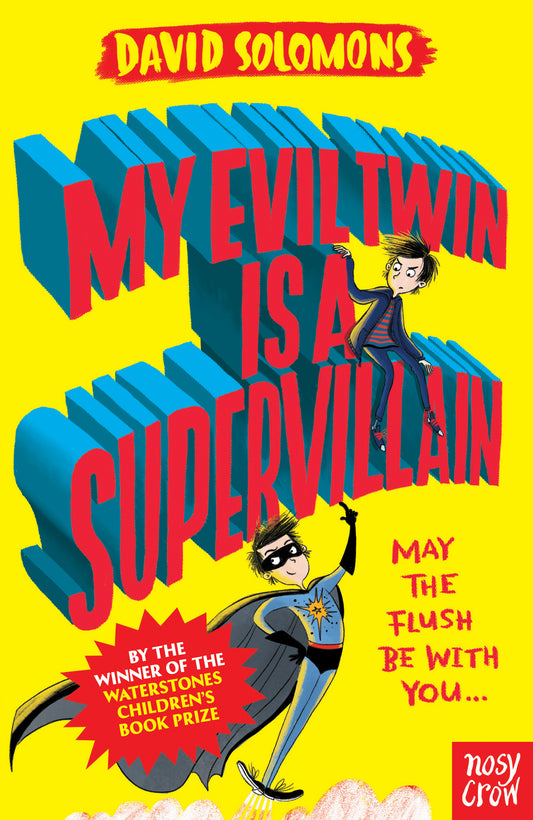 Book cover of My Evil Twin Is a Supervillain by David Solomons
