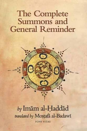 Book cover of The Complete Summons And General Reminder by Imam Abdullah ibn Alawi al-Haddad, Mostafa al-Badawi (Trans.), الحبيب عبد الله بن علوي الحداد الحضرمي الشافعي