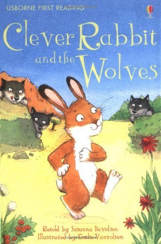 Book cover of Clever Rabbit And The Wolves by Susanna Davidson (Retold by), Emilie Vanvolsem (Illus.)