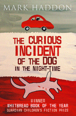 Book cover of The Curious Incident of the Dog in the Night-Time by Mark Haddon