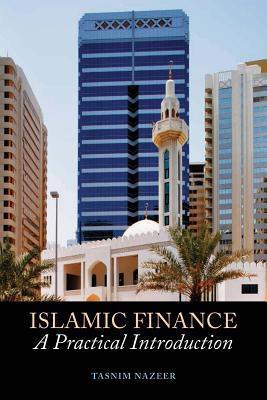 Book cover of Islamic Finance: A Practical Introduction by Tasnim Nazeer