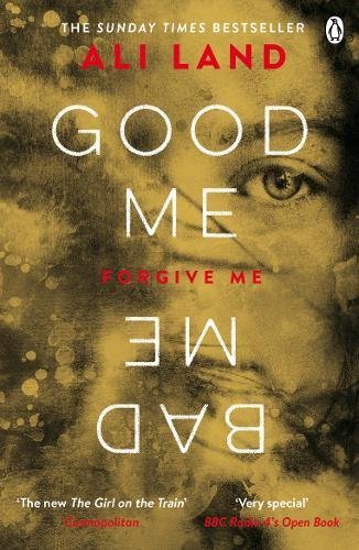 Book cover of Good Me Bad Me by Ali Land