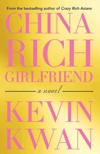 Book cover of China Rich Girlfriend by Kevin Kwan