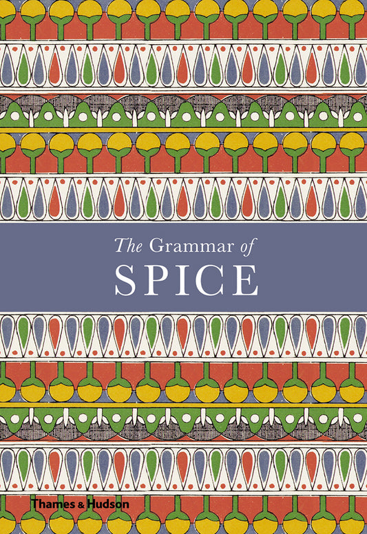 Book cover of The Grammar Of Spice by Caz Hildebrand