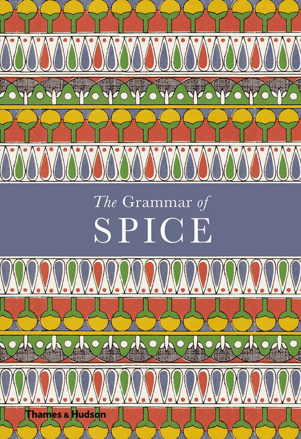 Book cover of The Grammar Of Spice by Caz Hildebrand