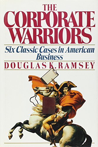 Book cover of The Corporate Warriors by Douglas K. Ramsey