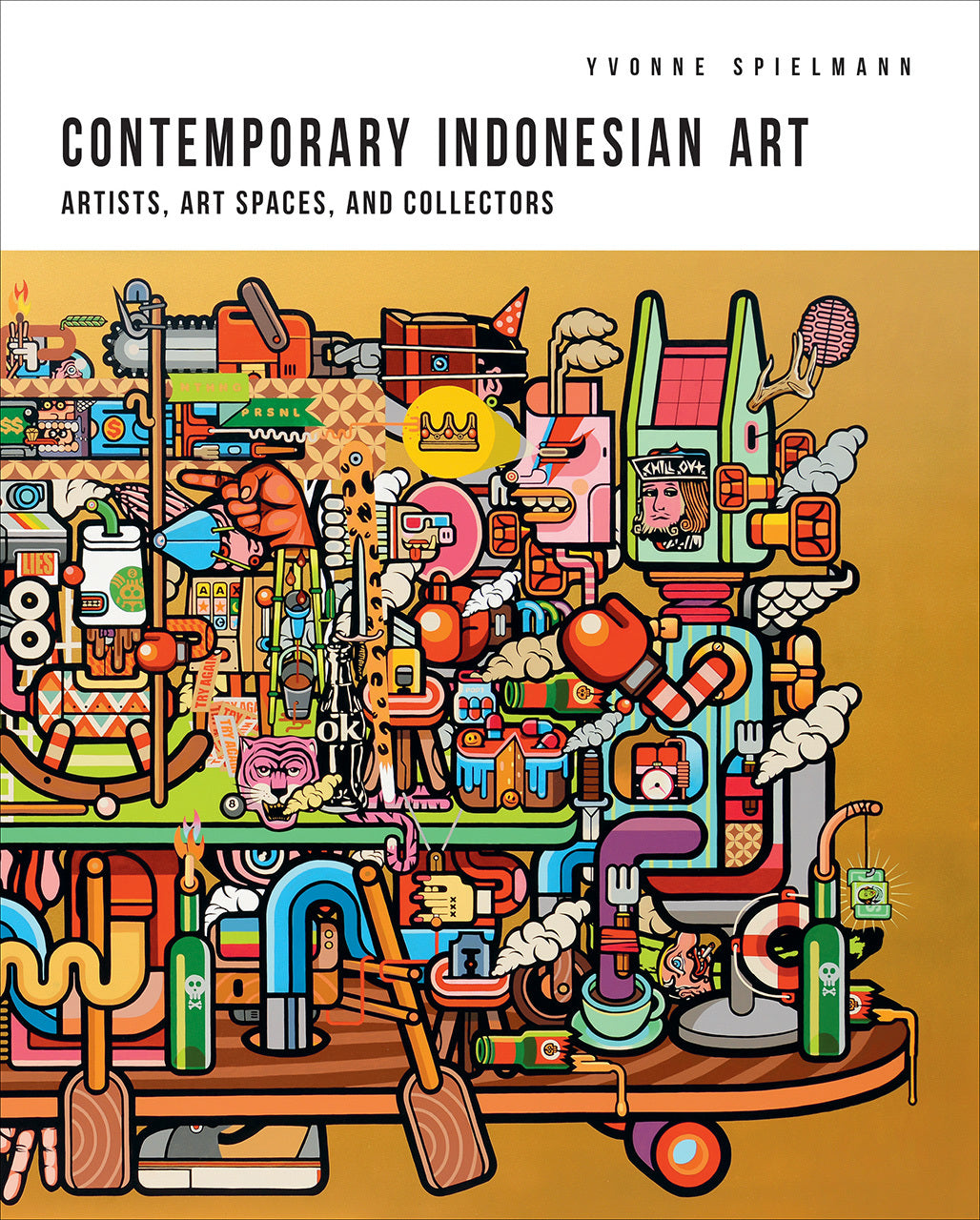 Book cover of Contemporary Indonesian Art: Artists, Art Spaces, and Collectors by Yvonne Spielmann