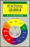 Book cover of An Introduction To Functional Grammar by M.A.K. Halliday