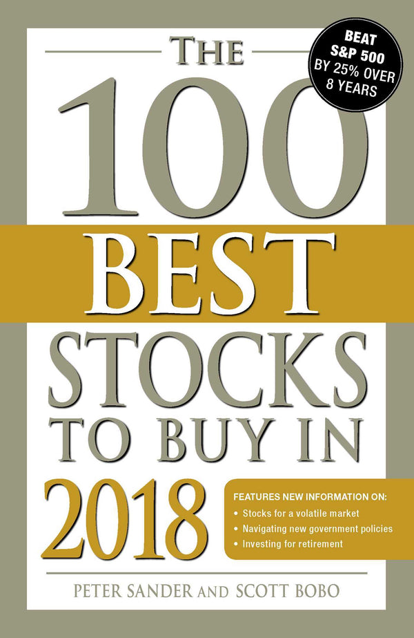 Book cover of The 100 Best Stocks to Buy in 2018 by Peter Sander, Scott Bobo