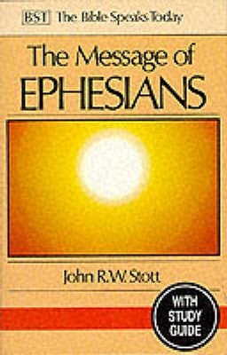 Book cover of The Message Of Ephesians by John R.W. Stott