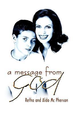 Book cover of A Message From God by Retha McPherson, Aldo McPherson