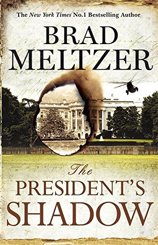 Book cover of The President's Shadow (The Culper Ring Trilogy) by Brad Meltzer