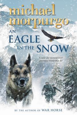 Book cover of An Eagle In The Snow by Michael Morpurgo