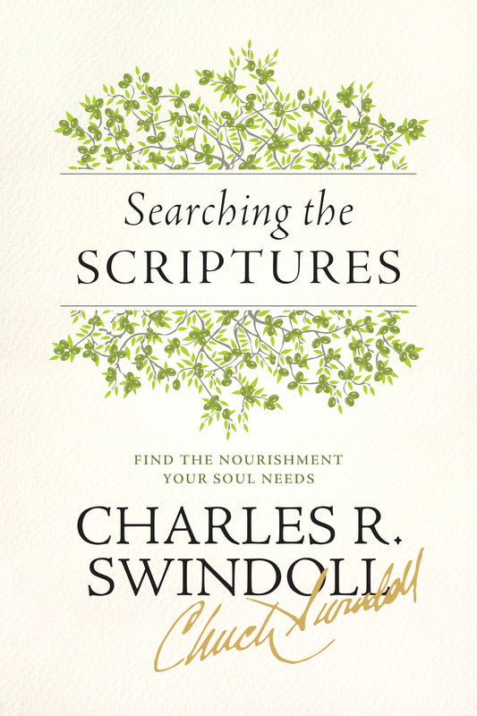 Book cover of Searching The Scriptures: Find The Nourishment Your Soul Needs by Charles R. Swindoll