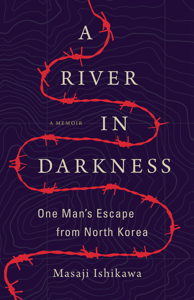 Book cover of A River In Darkness: One Man's Escape From North Korea by Masaji Ishikawa, Risa Kobayashi (Trans.), Martin Brown (Trans.)