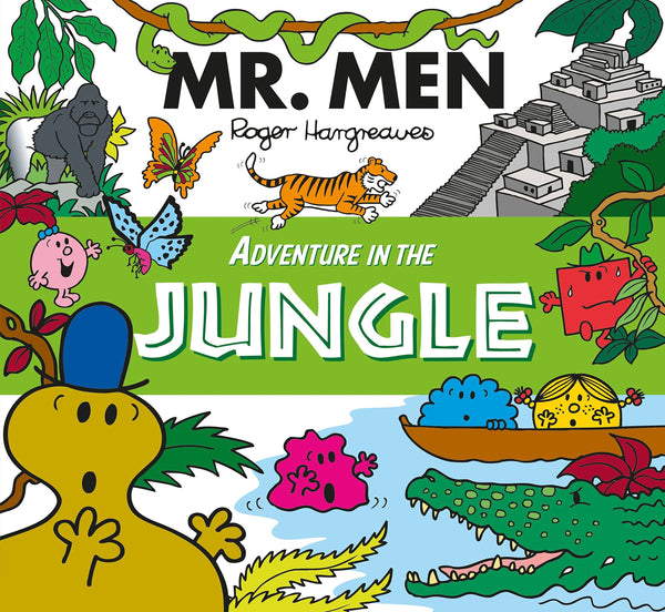 Book cover of Mr. Men - Adventure in the Jungle by Roger Hargreaves (Concept by), Adam Hargreaves (Written & Illustrated By)
