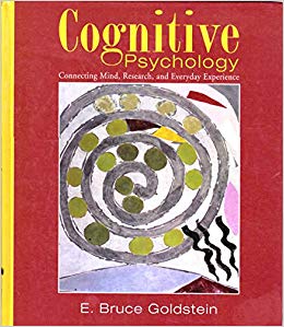Book cover of Cognitive Psychology: Connecting Mind, Research And Everyday Experience by E. Bruce Goldstein