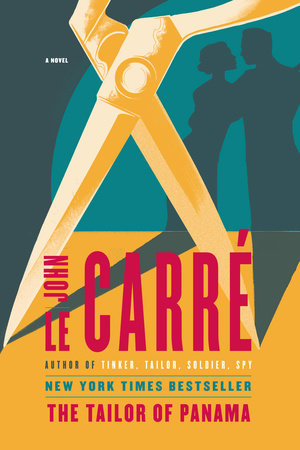 Book cover of The Tailor Of Panama: A Novel by John Le Carré