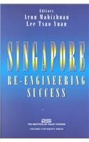 Book cover of Singapore: Re-Engineered Success by Arun Mahizhnan (Ed.), Lee Tsao Yuan (Ed.)