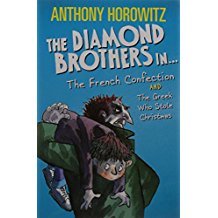Book cover of The Diamond Brothers In The French Confection & The Greek Who Stole Christmas by Anthony Horowitz