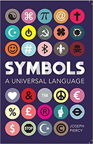 Book cover of Symbols: A Universal Language by Joseph Piercy