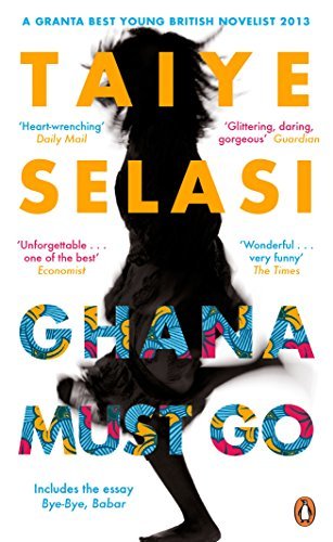 Book cover of Ghana Must Go by Taiye Selasi