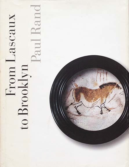 Book cover of From Lascaux To Brooklyn by Paul Rand
