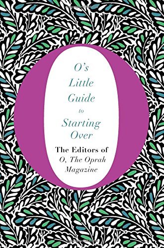 Book cover of O's Little Guide To Starting Over by O, The Oprah Magazine