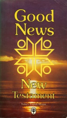 Book cover of New Testament: Good News Bible by Anonymous