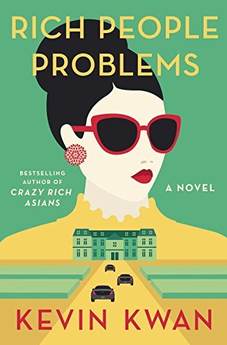 Book cover of Rich People Problems by Kevin Kwan