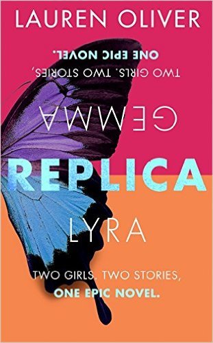 Book cover of Replica by Lauren Oliver