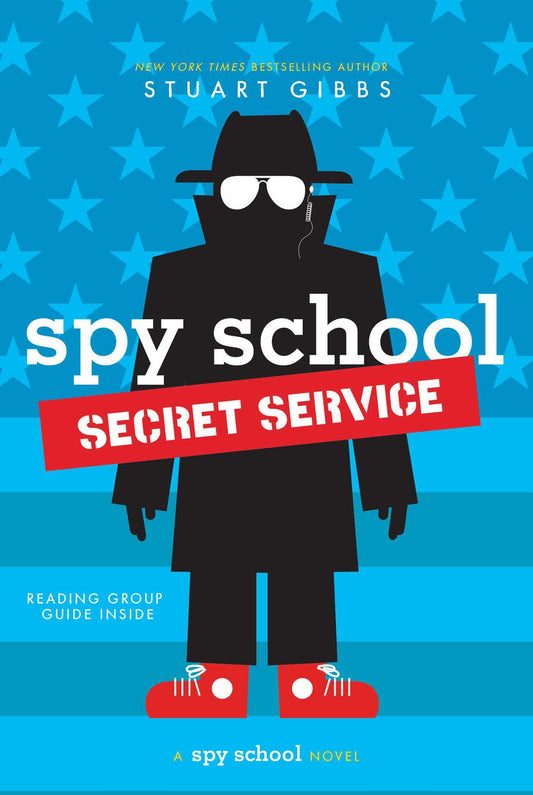 Book cover of Spy School Secret Service by Stuart Gibbs