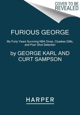 Book cover of Furious George by George Karl, Curt Sampson