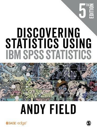 Book cover of Discovering Statistics Using IBM SPSS Statistics by Andy Field