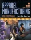 Book cover of Apparel Manufacturing: Sewn Product Analysis by Ruth E. Glock, Grace I. Kunz