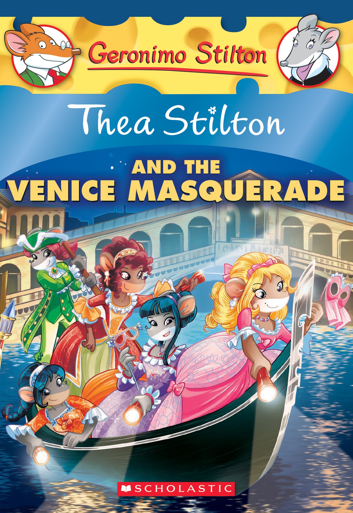 Book cover of Thea Stilton And The Venice Masquerade by Thea Stilton, Geronimo Stilton