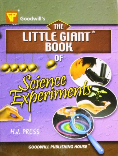 Book cover of Little Giant Book of Science Experiments by H.J. Press