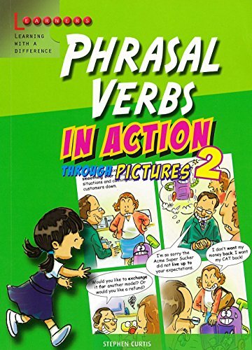 Book cover of Phrasal Verbs In Action Through Pictures 2 by Stephen Curtis