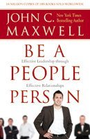 Book cover of Be A People Person by John C. Maxwell