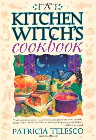 Book cover of A Kitchen Witch's Cookbook by Patricia J. Telesco