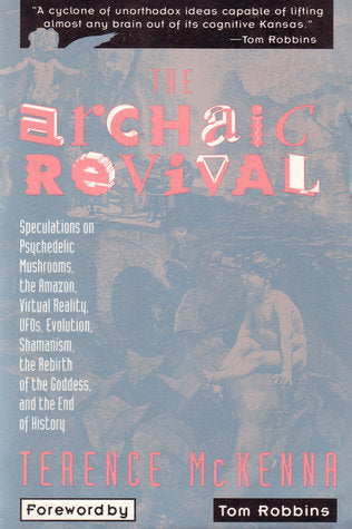 Book cover of The Archaic Revival by Terence McKenna