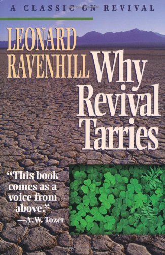 Book cover of Why Revival Tarries by Leonard Ravenhill