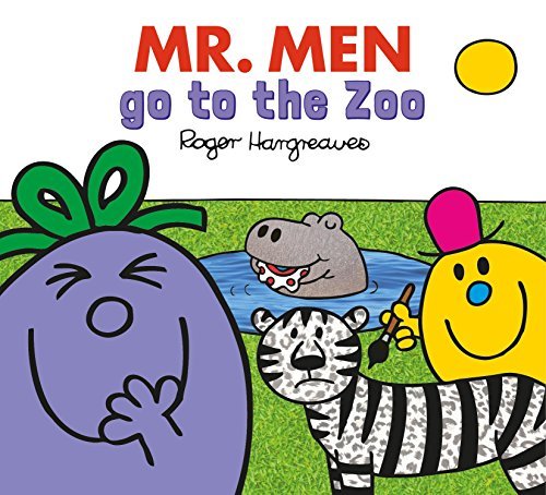 Book cover of Mr. Men Go To The Zoo by Roger Hargreaves (Creator), Adam Hargreaves