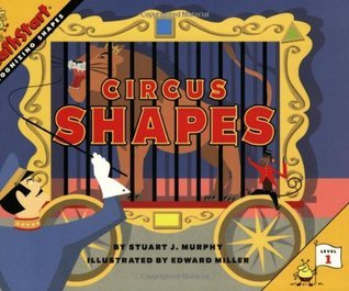 Book cover of Circus Shapes by Stuart J. Murphy, Edward Miller (Illus.)