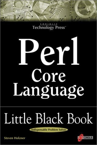 Book cover of Perl Core Language Little Black Book: The Essentials Of The Perl Language by Steven Holzner