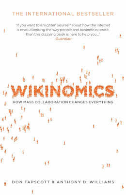Book cover of Wikinomics: How Mass Collaboration Changes Everything by Don Tapscott, Anthony D. Williams