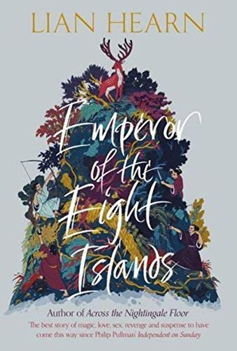 Book cover of Emperor Of The Eight Islands by Lian Hearn