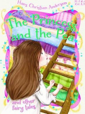Book cover of The Princess and the Pea by Miles Kelly Publishing