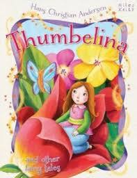Book cover of Thumbelina by Miles Kelly Publishing